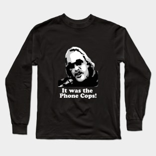 WKRP - The Phone Cops Long Sleeve T-Shirt